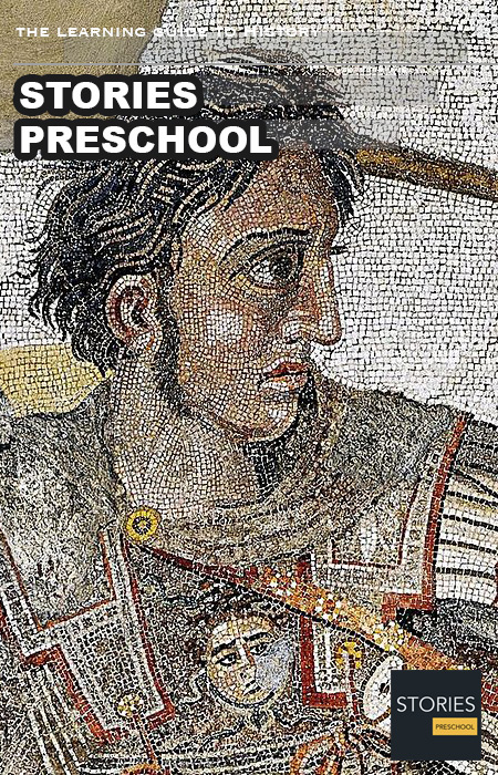 Alexander the Great | Stories Preschool