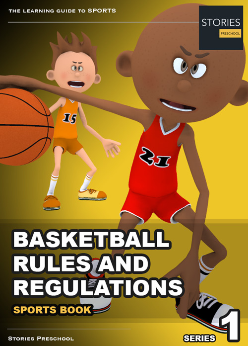 Basketball Rules and Regulations Series 1 - Stories Preschool