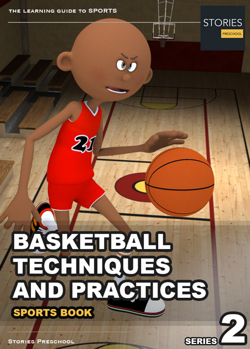 Basketball Techniques and Practices Series 2 - Stories Preschool