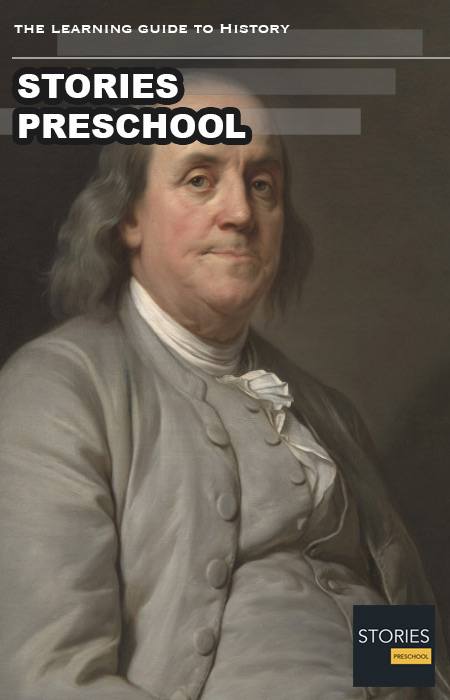 Benjamin Franklin (1706-1790) | Stories Preschool