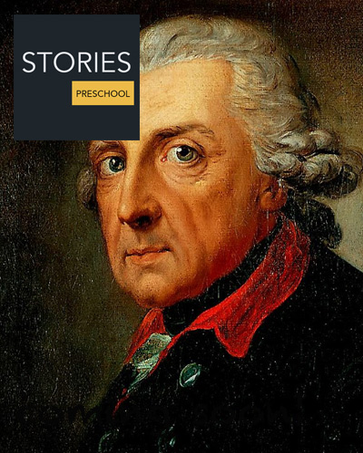 Frederick the Great (1712-1786) | Stories Preschool