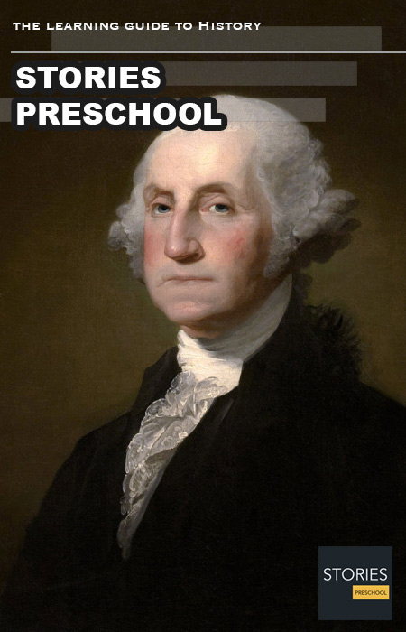 George Washington (1732-1799) | Stories Preschool