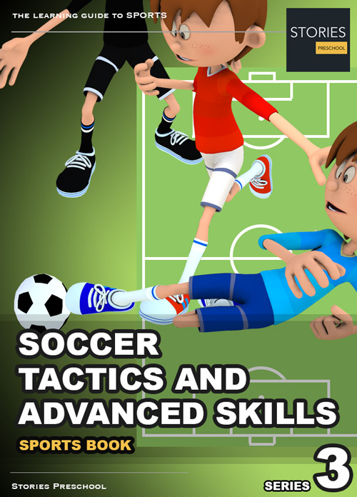 Soccer Tactics and Advanced Skills Series 3 | Stories Preschool